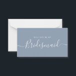 Notas Cartão de Proposta de Mata Azul Mínimo Dusty<br><div class="desc">Proposta de Bridesmaid da Caligrafia Azul Moderna e Minimalista. Cartão de pedido e convite do partido de noiva. Apresenta a fonte de moda e na moda e cor azul empoeirada pastel.</div>