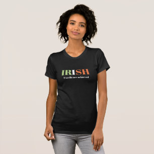 Novidade gráfica das mulheres Camiseta IRLANDÊS Ex