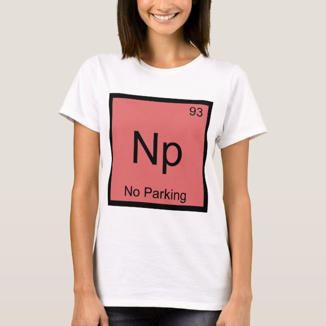 Np - Sem Parqueamento Camiseta Símbolo de Elemento (Frente)