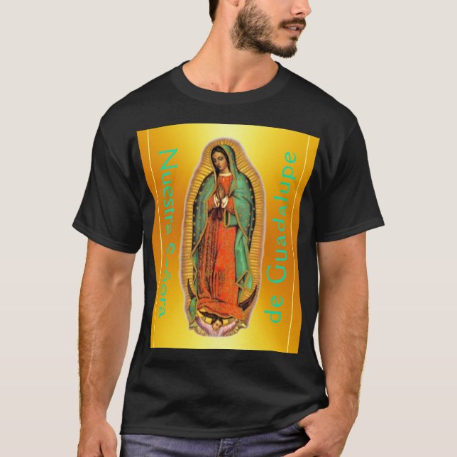 Nuestra Señora de Guadalupe T-Shirt (Frente)