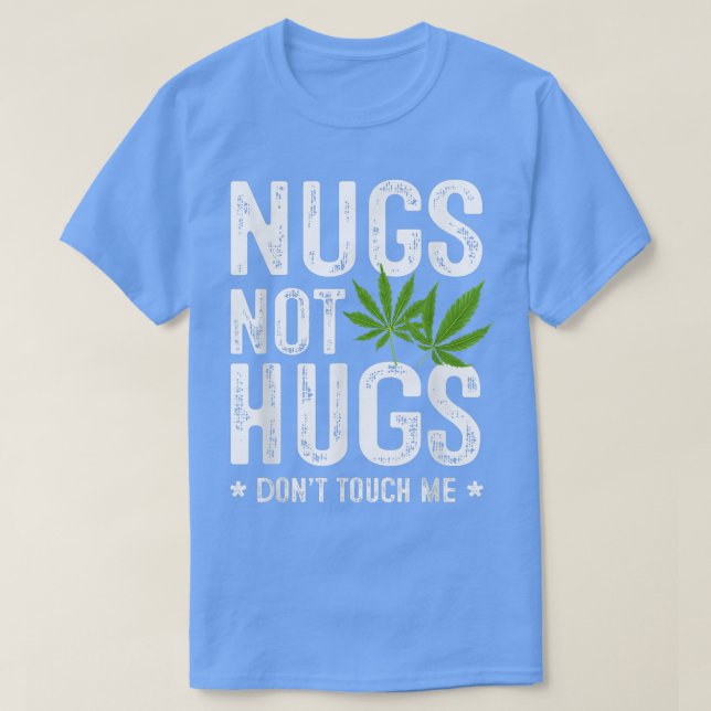 Nugs não abraços não me tocam T-Shirt (Frente do Design)
