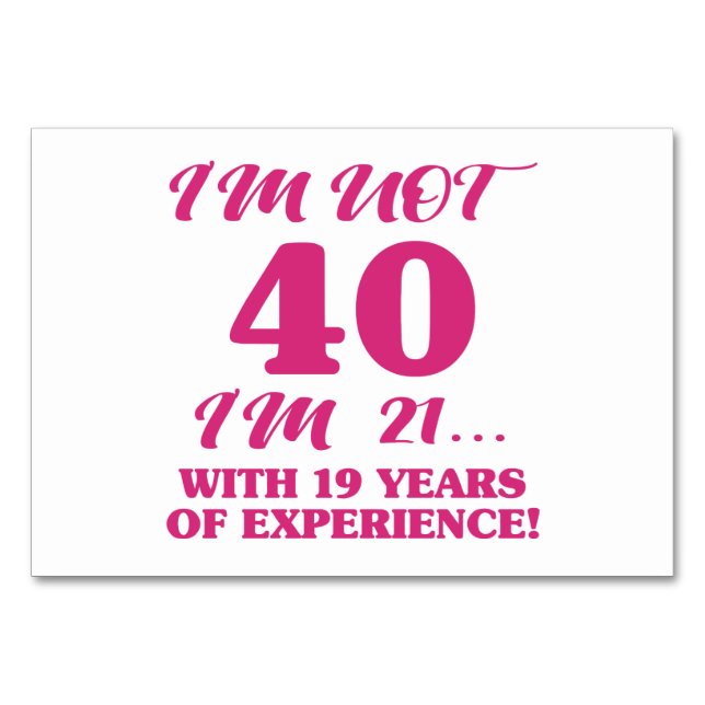 Numeração De Mesa Aniversário de 40 anos engraçado (Frente)