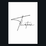 Numeração De Mesa Números da tabela da Mesa Calligráfica Elegante 13<br><div class="desc">Estes elegantes números minimalistas das mesas de casamento da moda apresentam simples letras negras caligráficas contra fundo branco. Vai combinar com qualquer tema de casamento. Números de tabela de 1 a 20 disponíveis,  veja o Elegante preto e branco Número de tabela Coleção na minha loja Wowweds.</div>