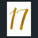Numeração De Mesa Números de Tabela de Casamento - Script de Pincel<br><div class="desc">Tabela Número 17: Esta placa de número de tabela de script de pincel casual é definida em uma folha de ouro falsa. IMPORTANTE: A aparência mostrada é um efeito impresso. Não é folha de papel real. Se você não quiser esse efeito, poderá excluí-lo assim: 1) Clique em "Personalizar mais. 2)...</div>