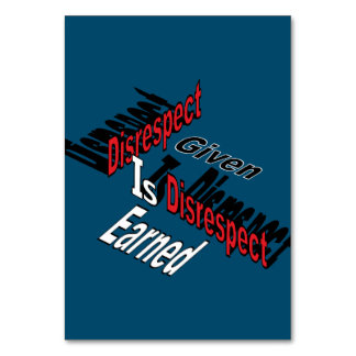 Numeração De Mesa O Desrespeito Dado É O Desrespeito Ganhado