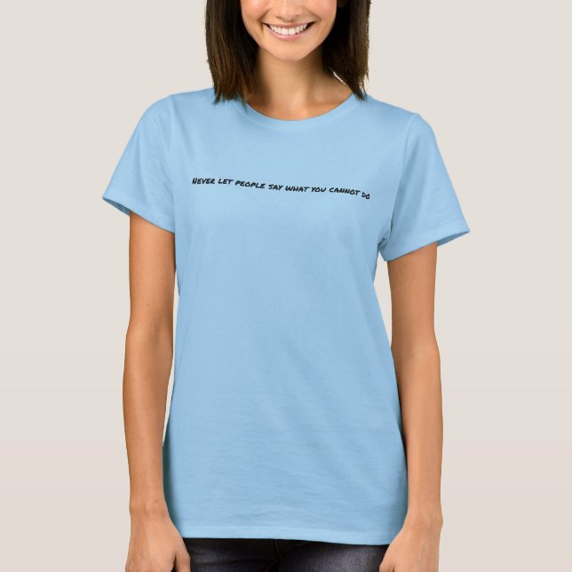 Nunca deixe as Pessoas dizerem camisa básica das m (Frente)