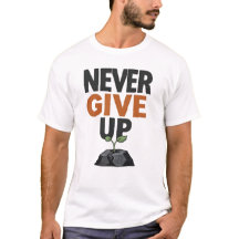 Nunca Desista – Camiseta de Motivação Inspiradora