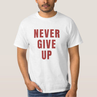 Nunca desista da camisa, da camisa motivacional.