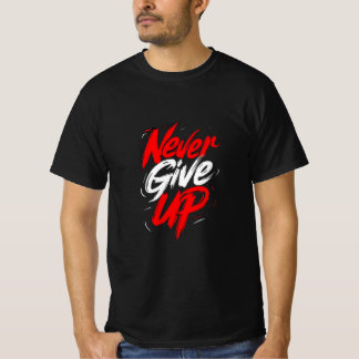 Nunca Desistam Da Camisa T - Brushstr Motivacional