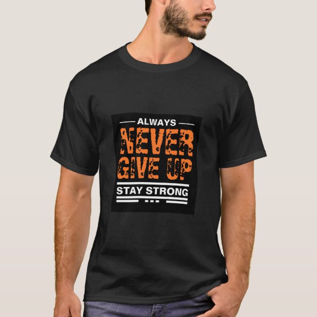 Nunca desistir da marca de texto T-Shirt (Frente)