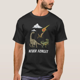 Nunca Esqueça a Camisa do Dinossauro