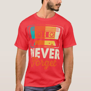 Nunca Esqueça A Camisa T Para Camisa De Mulher