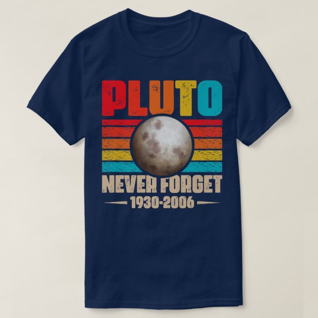 Nunca Esqueça Plutão Camisa Nerdy Astronomia Espac (Frente do Design)