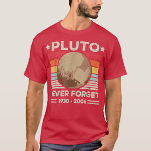 Nunca Esqueça Plutão Camisas Engraçadas No Planeta