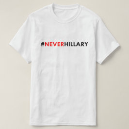 Nunca #NEVERHILLARY do t-shirt de Hillary