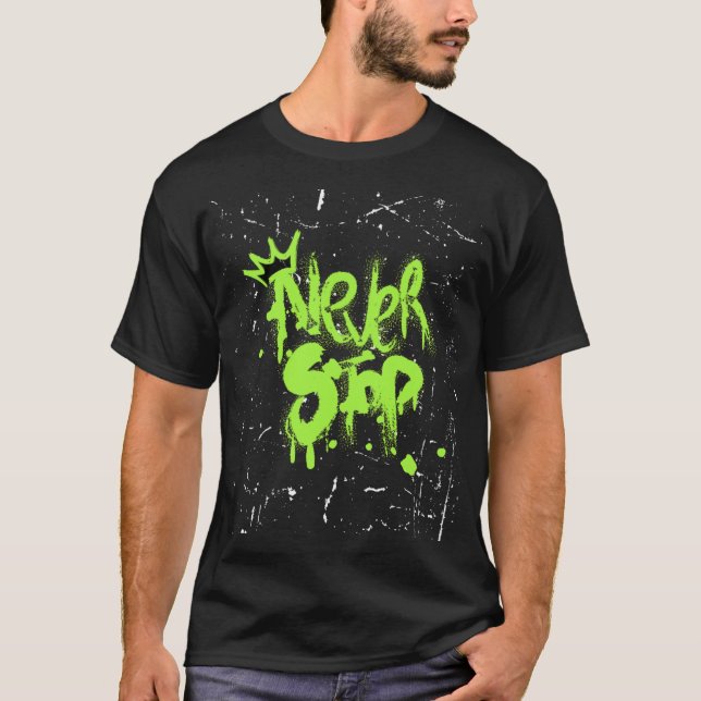 Nunca Pare A Camisa Motivacional - Continue Empurr (Frente)