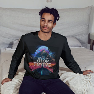 Nunca Pare De Tentar Uma Camiseta Negra Moderna