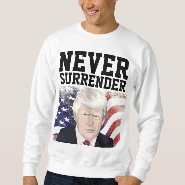 NUNCA SE RENDAM CAMISAS SUDADERAS DONALD TRUMP (Frente)
