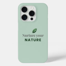 Nurture Your Nature Minimal Motivational iPhone Ca
