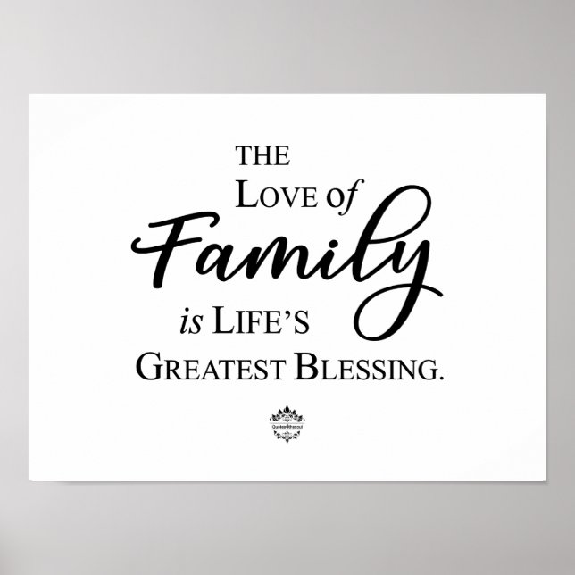 O amor à família é a maior benção da vida Poster (Frente)