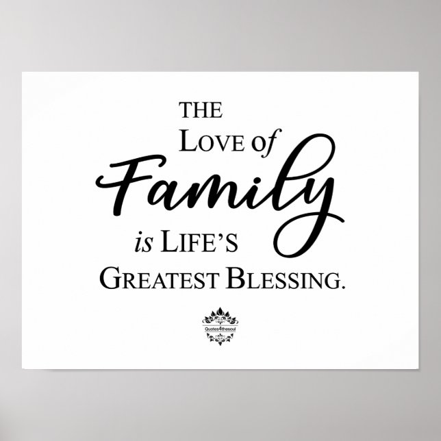 O amor à família é a maior benção da vida Poster (Frente)