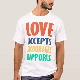 O AMOR aceita suporte - T-Shirt