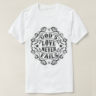 O amor de Deus nunca falha a camiseta dos homens