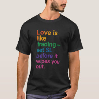 O amor é como o T-Shirt da cotação de bolsa