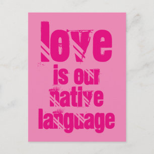 O amor é nossa língua nativa, cartão postal