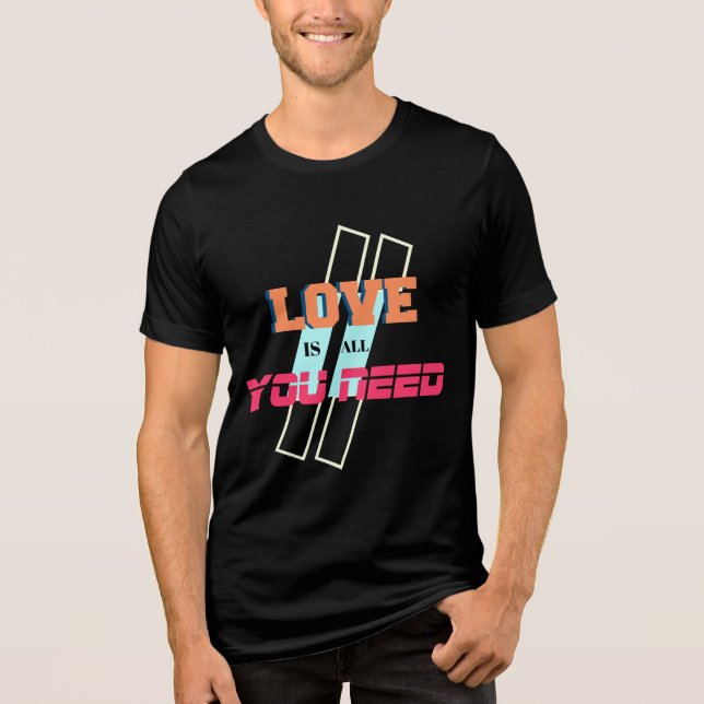 O Amor É Tudo O Que Você Precisa De Camiseta - Rom (Frente)