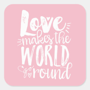 O amor faz o mundo ir em volta das etiquetas