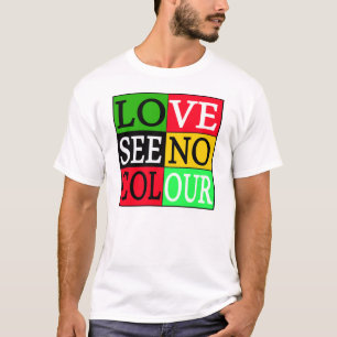 O amor não considera nenhuma cor -- T-shirt