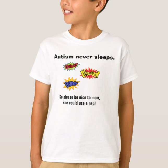 O autismo nunca dorme t-shirt (Frente)