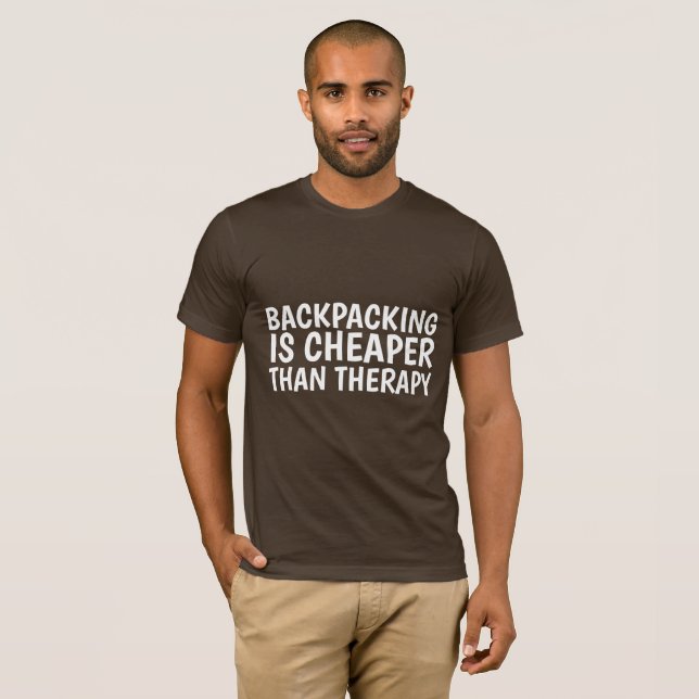 O BACKPACKING É MAIS BARATO QUE T-shirts DE TERAPI (Frente Completa)