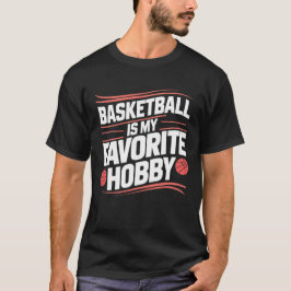 O basquete é o meu passatempo favorito, T-Shirts d