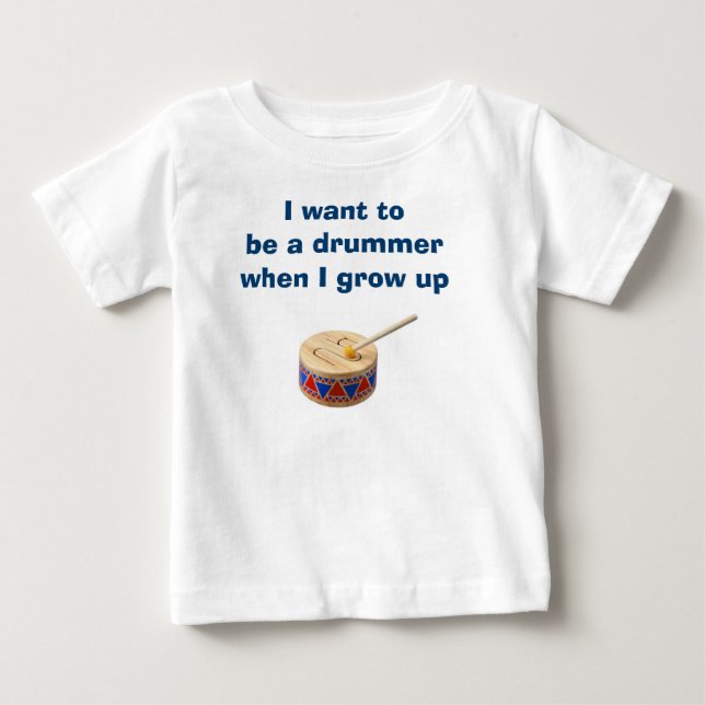 O BEBÊ OU A GAROTA QUER SER UM DROMMER T-SHIRT (Frente)