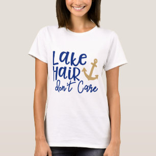 O cabelo do lago não se importa o t-shirt