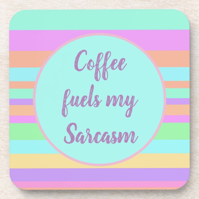 O café abastece minha porta copos do sarcasmo (Frente)