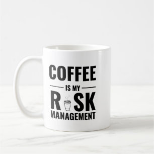 O Café É Minha Gestão de Risco — Design de Caneca