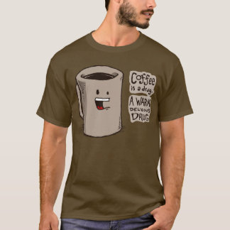 O café é uma camisa da droga