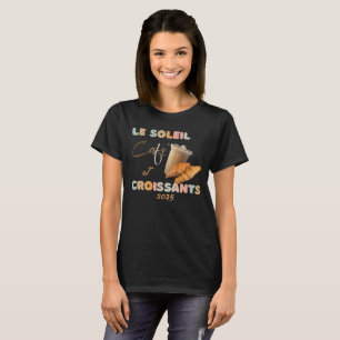 O Café Sunshine e Croissants T-Shirt