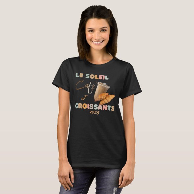 O Café Sunshine e Croissants T-Shirt (Frente Completa)