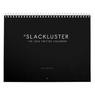 O calendário 2012 do Twitter de Slackluster