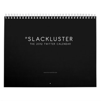 O calendário 2012 do Twitter de Slackluster