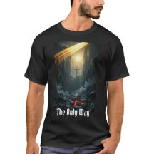O Caminho, A Verdade, A Vida - Camiseta