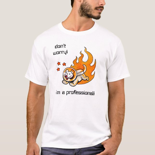 O cão do espaço "não se preocupa!" T-shirt (Frente)