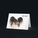 O cão engraçado, Ha ha, você é cartão de<br><div class="desc">O cão bonito de Papillon com as orelhas grandes bonitos ri e cola para fora sua língua para amolar o menino ou a menina do aniversário.</div>