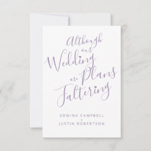 O casamento mudou para uma pequena festa remarcada