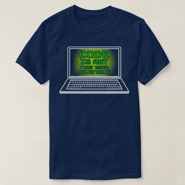 O código engraçado é a arte que faz algo Camiseta  (Frente do Design)