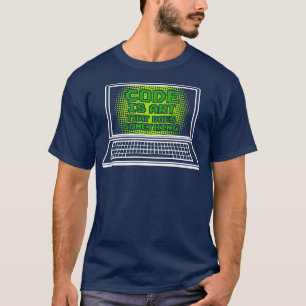 O código engraçado é a arte que faz algo Camiseta